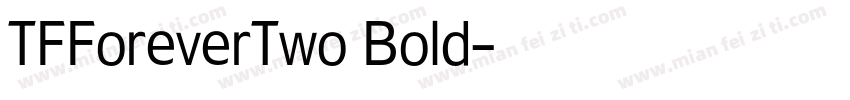 TFForeverTwo Bold字体转换
